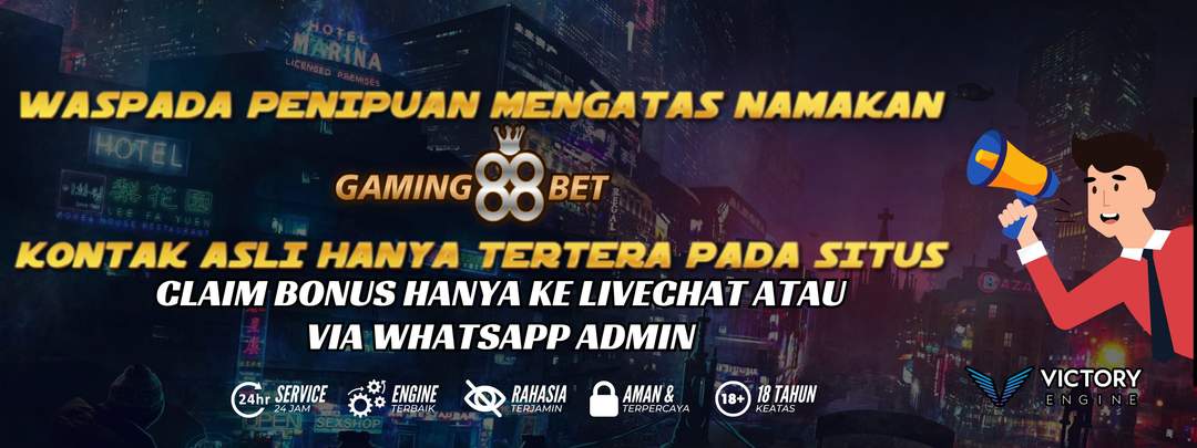 WASPADA PENIPUAN MENGATAS NAMAKAN GAMING88BET